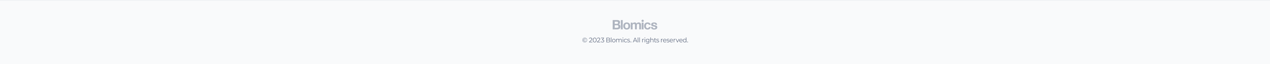 Blomics · 회사소개, 이용약관, 개인정보처리방침, 청소년보호정책, © Blomics Inc. all rights reserved